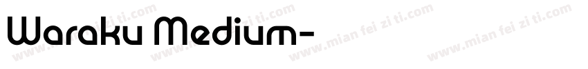 Waraku Medium字体转换